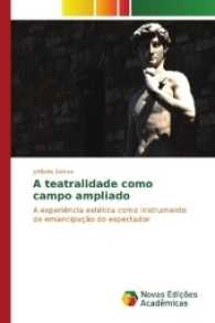 A teatralidade como campo ampliado : A experiência estética como instrumento de emancipação do espectador （2017. 140 S. 220 mm）