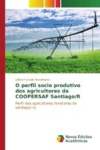 O perfil socio produtivo dos agricultores da COOPERSAF Santiago/R : Perfil dos agricultores familiares de santiago/ rs （2017. 76 S. 220 mm）