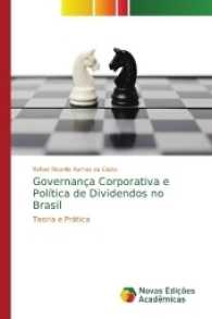 Governança Corporativa e Política de Dividendos no Brasil : Teoria e Prática （2017. 196 S. 220 mm）