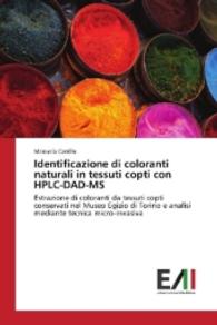 Identificazione di coloranti naturali in tessuti copti con HPLC-DAD-MS : Estrazione di coloranti da tessuti copti conservati nel Museo Egizio di Torino e analisi mediante tecnica micro-invasiva （2016. 204 S. 220 mm）