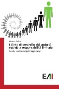 I diritti di controllo del socio di società a responsabilità limitata : Analisi teorica e aspetti applicativi （2016. 308 S. 220 mm）