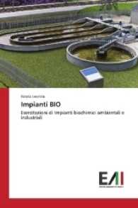 Impianti BIO : Esercitazioni di Impianti biochimici ambientali e industriali （2016. 404 S. 220 mm）