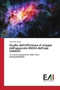 Studio dell'efficienza di trigger dell'apparato KM2A dell'esp. LHAASO : Le nuove prospettive della Fisica Astroparticellare （2017. 88 S. 220 mm）