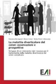 La malattia diverticolare del colon: osservazioni e prospettive : Sviluppo di un intervento mini invasivo per il trattamento della malattia diverticolare del colon complicata （2017. 84 S. 220 mm）