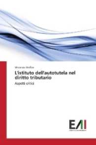 L'istituto dell'autotutela nel diritto tributario : Aspetti critici （2017. 52 S. 220 mm）