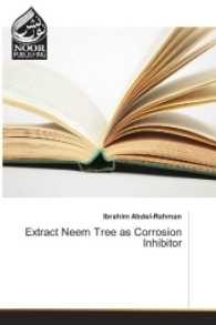 Extract Neem Tree as Corrosion Inhibitor （2017. 52 p. 22 cm）