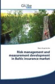 Risk management and measurement development in Baltic insurance market （2016. 156 S. 220 mm）