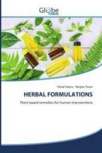 HERBAL FORMULATIONS : Plant based remedies for human interventions （2021. 92 S. 220 mm）