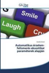 Automatikus &eacute;rzelem-felismer&eacute;s akusztikai param&eacute;terek alapj&aacute;n （2017. 112 S. 220 mm）