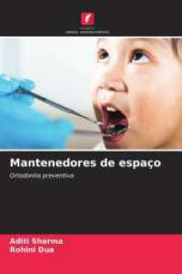 Mantenedores de espaço : Ortodontia preventiva （2025. 164 S. 220 mm）