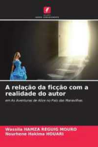 A relação da ficção com a realidade do autor : em As Aventuras de Alice no País das Maravilhas （2025. 68 S. 220 mm）