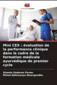 Mini CEX : évaluation de la performance clinique dans le cadre de la formation médicale ayurvédique de premier cycle （2025. 80 S. 220 mm）