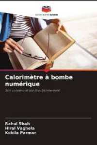 Calorimètre à bombe numérique : Son contenu et son fonctionnement （2025. 108 S. 220 mm）