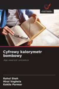Cyfrowy kalorymetr bombowy : Jego zawartosc i procedura （2025. 108 S. 220 mm）