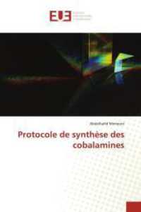 Protocole de synthèse des cobalamines （2024. 60 S. 220 mm）