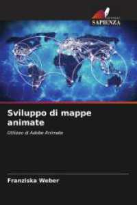 Sviluppo di mappe animate : Utilizzo di Adobe Animate （2025. 56 S. 220 mm）