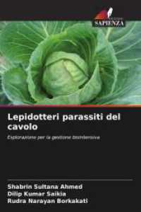Lepidotteri parassiti del cavolo : Esplorazione per la gestione biointensiva （2025. 160 S. 220 mm）