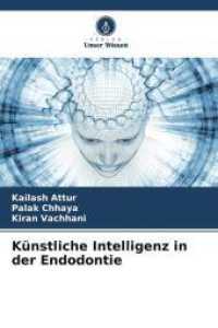 Künstliche Intelligenz in der Endodontie （2025. 76 S. 220 mm）