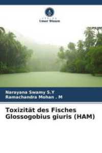 Toxizität des Fisches Glossogobius giuris (HAM) （2025. 252 S. 220 mm）