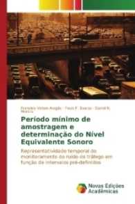 Período mínimo de amostragem e determinação do Nível Equivalente Sonoro : Representatividade temporal do monitoramento do ruído de tráfego em função de intervalos pré-definidos （2017. 104 S. 220 mm）