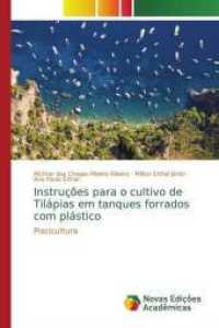 Instruções para o cultivo de Tilápias em tanques forrados com plástico : Piscicultura （2017. 156 S. 220 mm）