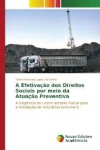 A Efetivação dos Direitos Sociais por meio da Atuação Preventiva : A Exigência de Licenciamento Social para a Instalação de Indústrias (Volume I) （2017. 416 S. 220 mm）