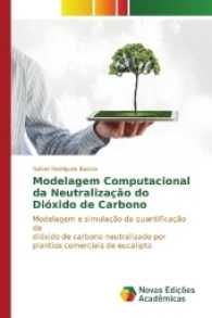 Modelagem Computacional da Neutralização do Dióxido de Carbono : Modelagem e simulação da quantificação de dióxido de carbono neutralizado por plantios comerciais de eucalipto （2017. 76 S. 220 mm）