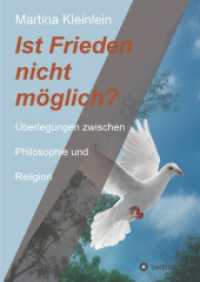 Ist Frieden nicht möglich? : Überlegungen zwischen Philosophie und Religion