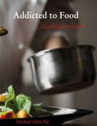 Addicted to Food : Lieblingsrezepte