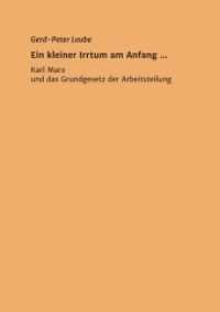 Ein kleiner Irrtum am Anfang,, : Karl Marx und das Grundgesetz der Arbeitsteilung
