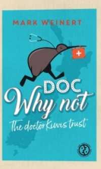 Doc Why Not : The doctor Kiwis trust