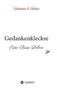 Gedankenkleckse: Eine Brise Leben