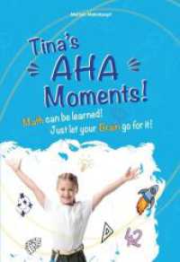 Tina's Aha Moments! : Math can be learned. Just let your brain go for it!