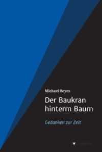 Der Baukran hinterm Baum: Gedanken zur Zeit