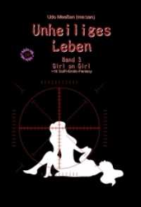 Unheiliges Leben : Band 3 - Girl on Girl