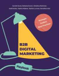 B2B Digital Marketing Playbook : Strategie, Toolbox und Best Practices für dein B2B Marketing （2022. 576 S. 220 mm）