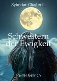 Schwestern der Ewigkeit : Eine geheimnisvolle Hinterlassenschaft - Syberian Cluster III