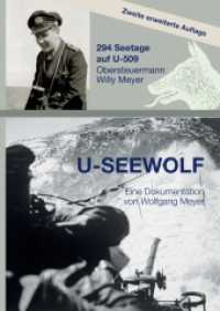 U-Seewolf : 294 Seetage auf U-509, Obersteuermann Willy Meyer, 2. erweiterte Auflage