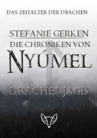 Die Chroniken von Nyúmel : Drachenjagd. Großdruckausgabe （2022. 600 S. 210 mm）