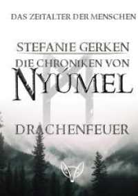 Die Chroniken von Nyúmel : Drachenblut （2022. 427 S. 210 mm）