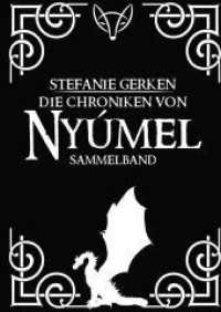 Die Chroniken von Nyúmel : Sammelband （2022. 1184 S. 297.0 mm）