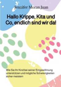 Hallo Krippe, Kita und Co, endlich sind wir da! : Wie Sie Ihr Kind bei seiner Eingewöhnung unterstützen und mögliche Schwierigkeiten sicher meistern