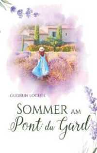 Sommer am Pont du Gard: Roman