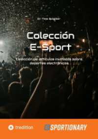 Colección E-Sport (edición completa): Colección de artículos invitados sobre deportes electrónicos