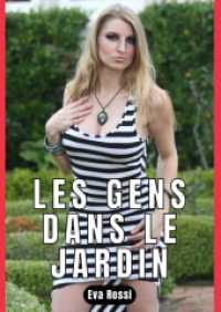 Les Gens Dans Le Jardin : Nouvelle de Sexe - Histoire Érotique