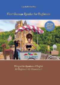 First German Reader for Beginners: Bilingual for Speakers of English A1 (Beginner) A2 (Elementary)