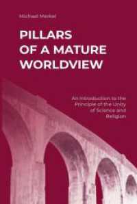 Pillars of a Mature Worldview: An Introduction to the Principle of the Unity of Science and Religion
