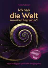 Ich hab die Welt an meinen Kopf verlor`n: Mein 21-tägiger spiritueller Wegbegleiter