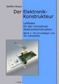 Der Elektronikkonstrukteur: Leitfaden für den innovativen Elektronikkonstrukteur, Wissen für den Konstrukteur von Elektromechanik aller Art,