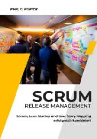 Scrum Release Management: Scrum, Lean Startup und User Story Mapping erfolgreich kombiniert